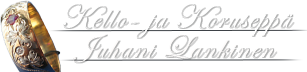 Kello- ja korusepp&auml; Juhani Lankinen